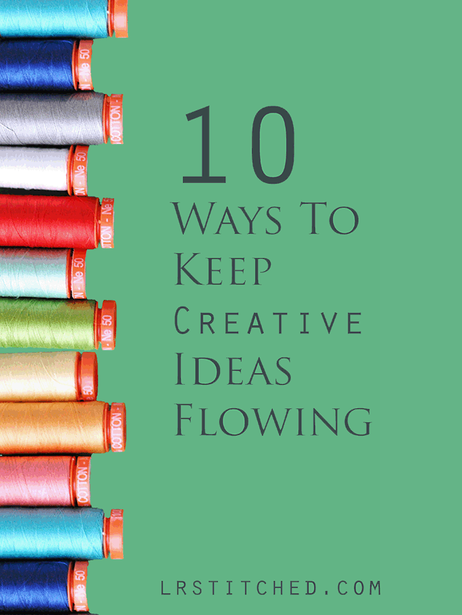10 Ways To Keep Creative Ideas Flowing